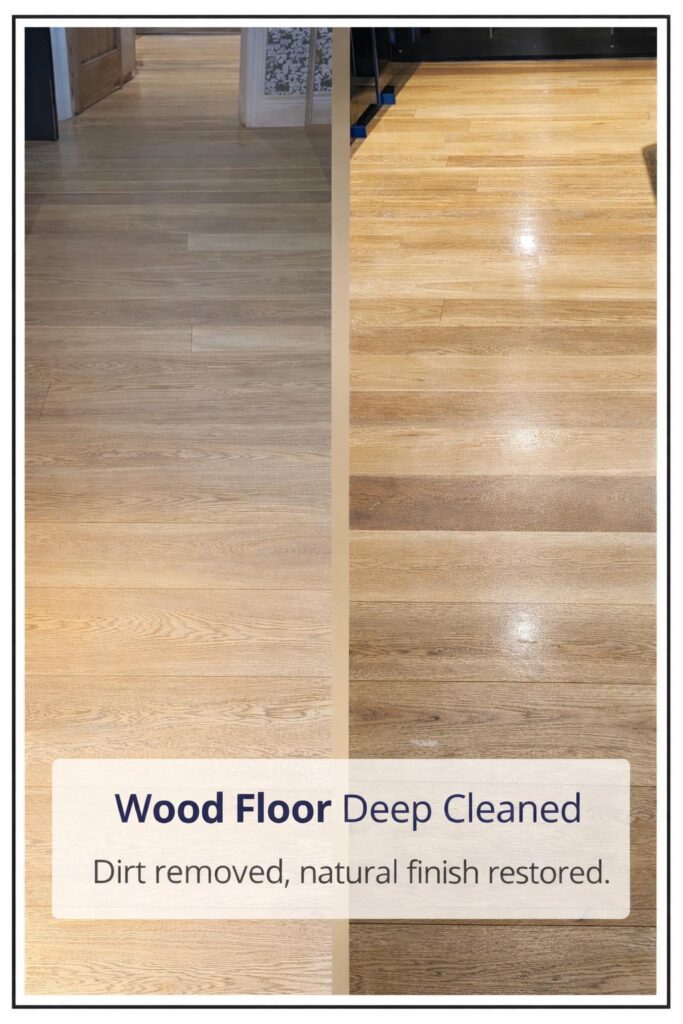 Wood Floor Deep Cleaned Dirt removed, natural finish restored